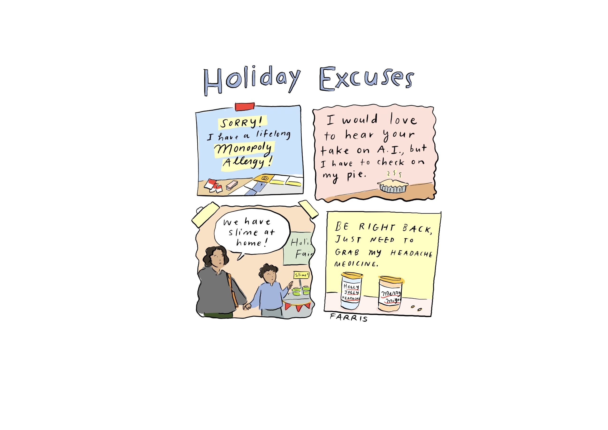 Holiday Excuses | Cup of Jo