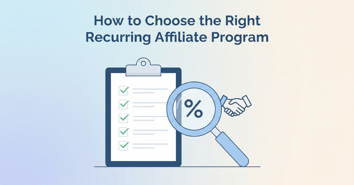 Checklist for choosing recurring affiliate programs